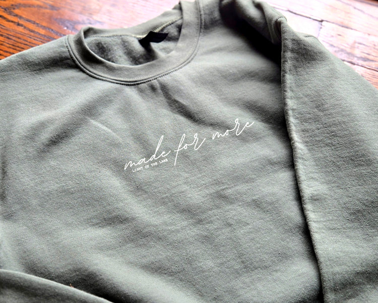 Made for More Sweatshirt