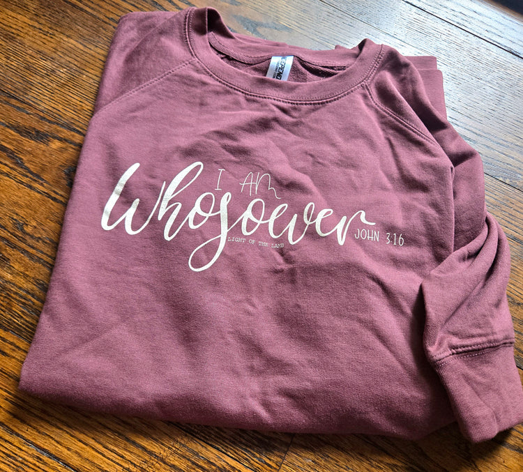 I am Whosoever Sweatshirt