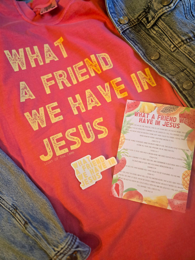 What A Friend We Have In Jesus Tee