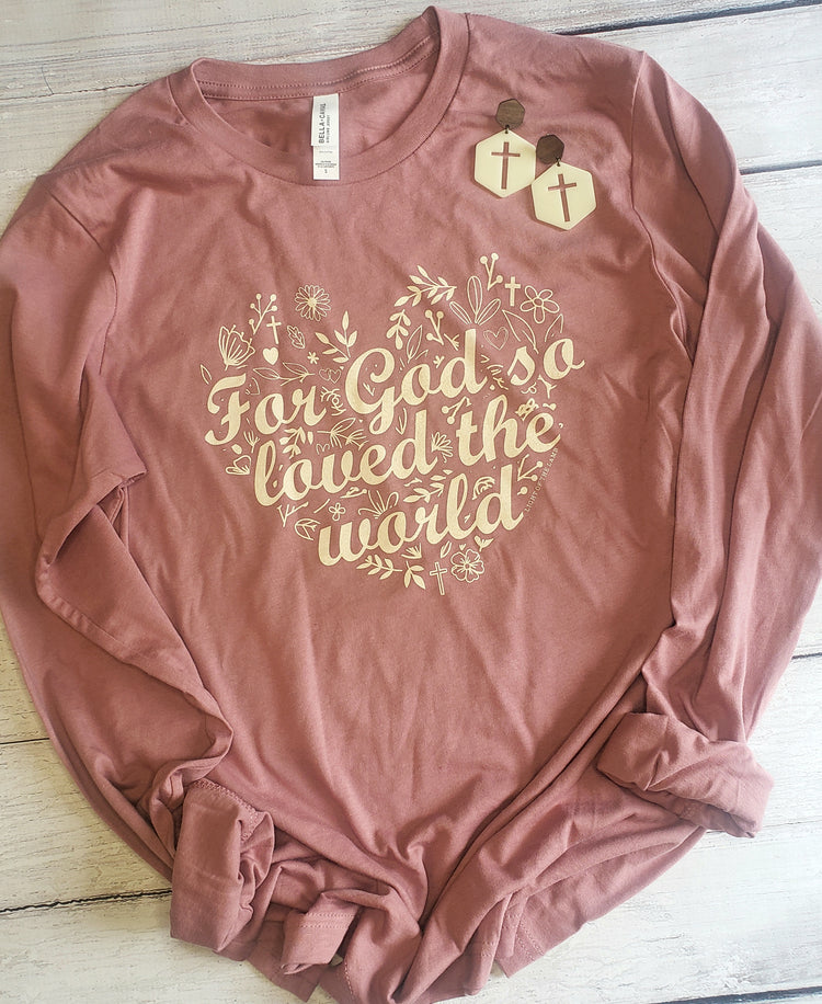 For God So Loved the World LS Tee