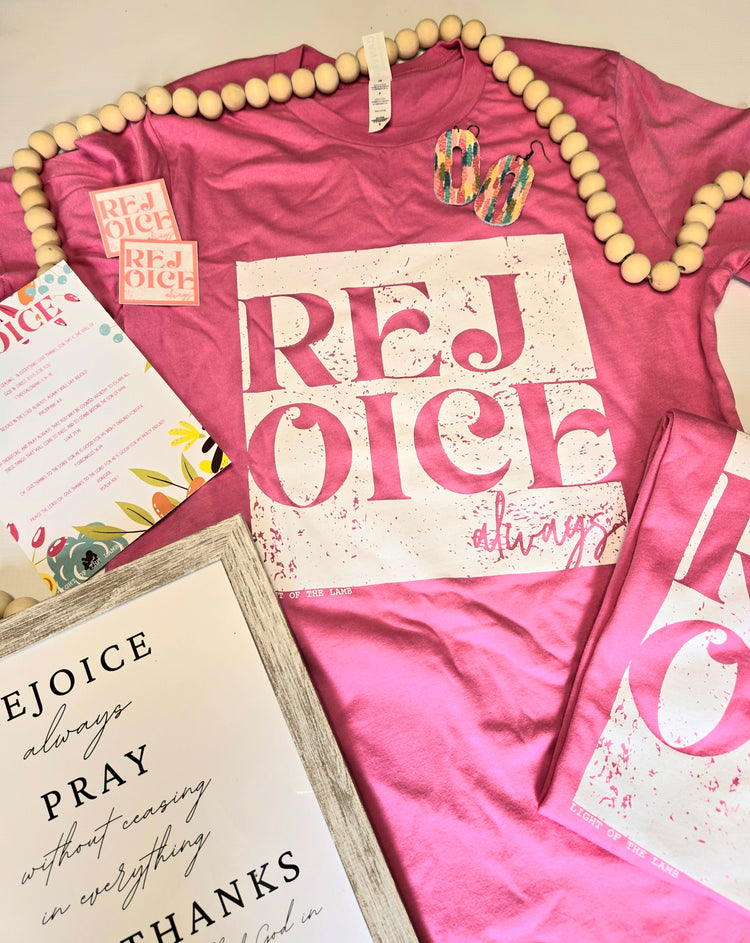 Rejoice Tee