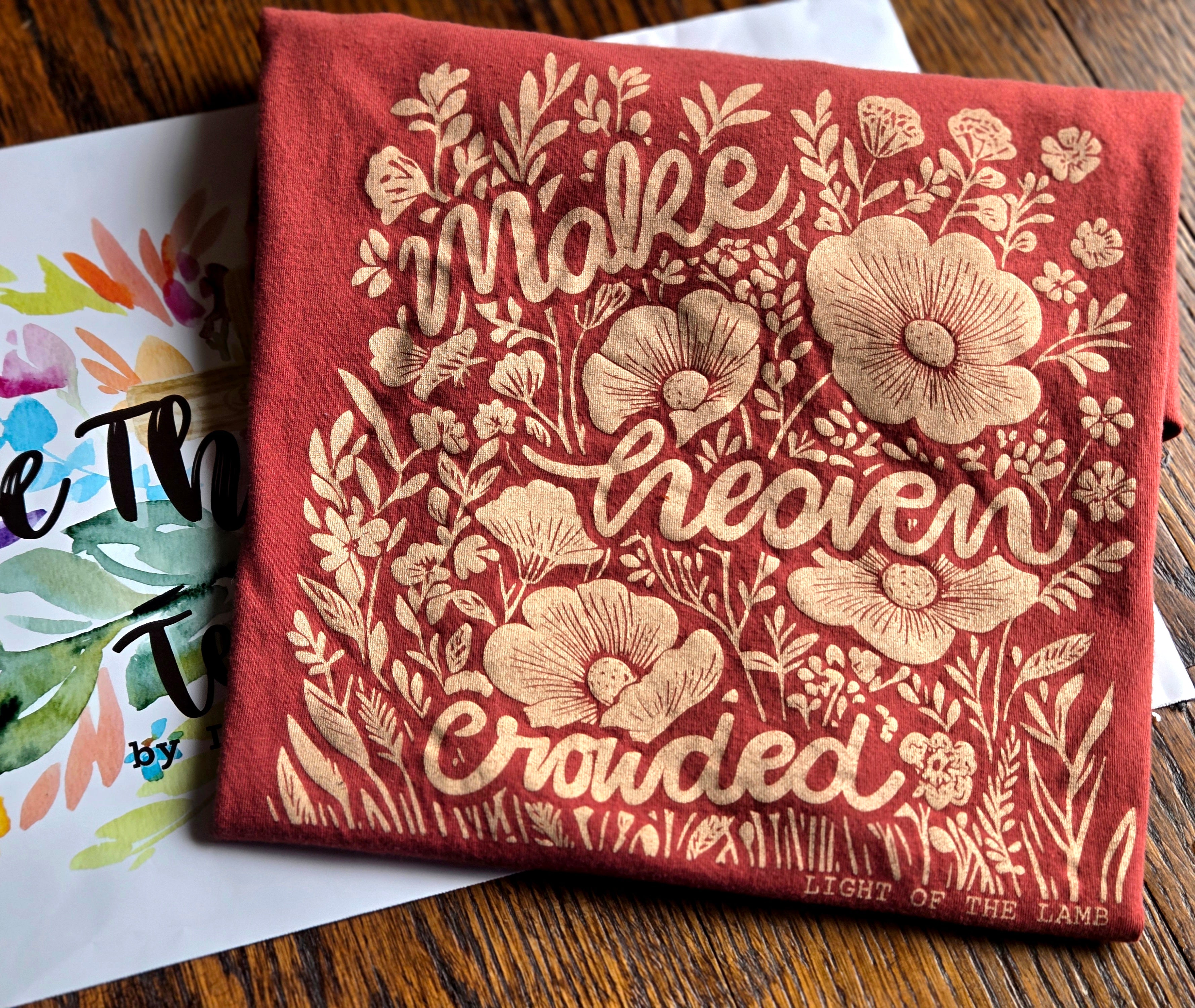 Make Heaven Crowded Tee