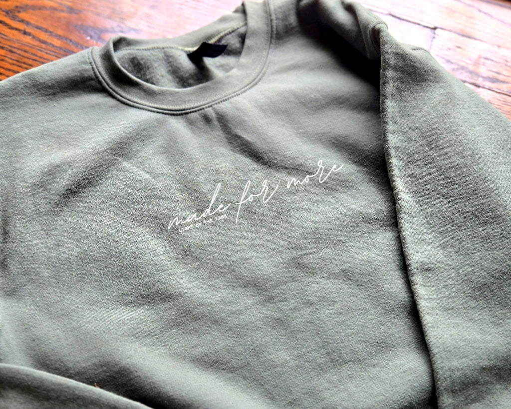 Made for More Sweatshirt