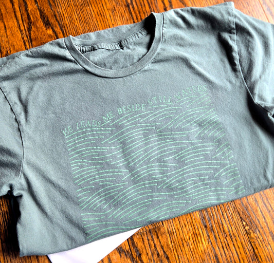 He Leads Me Beside Still Waters Tee