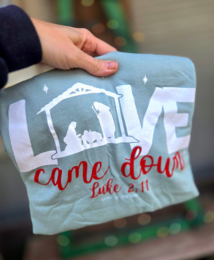 Love Came Down LS Tee