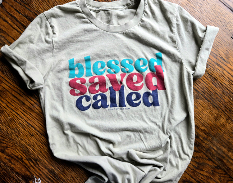 Blessed, Saved, Called Tee