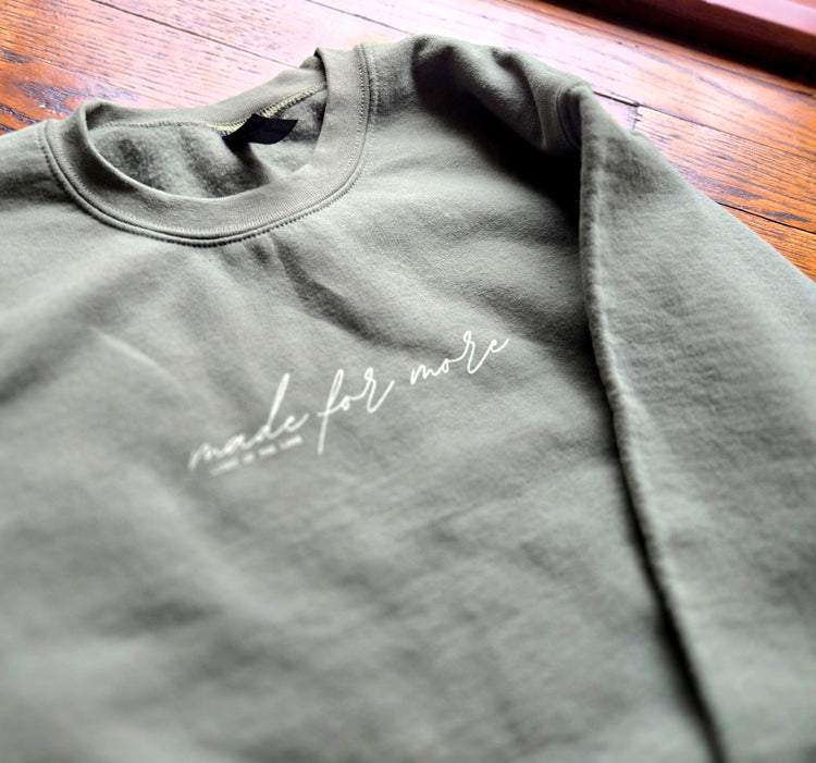 Made for More Sweatshirt