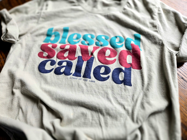 Blessed, Saved, Called Tee