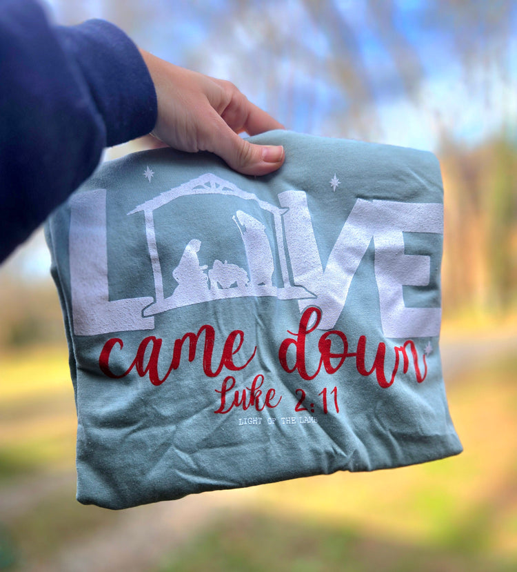 Love Came Down LS Tee
