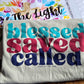 Blessed, Saved, Called Tee