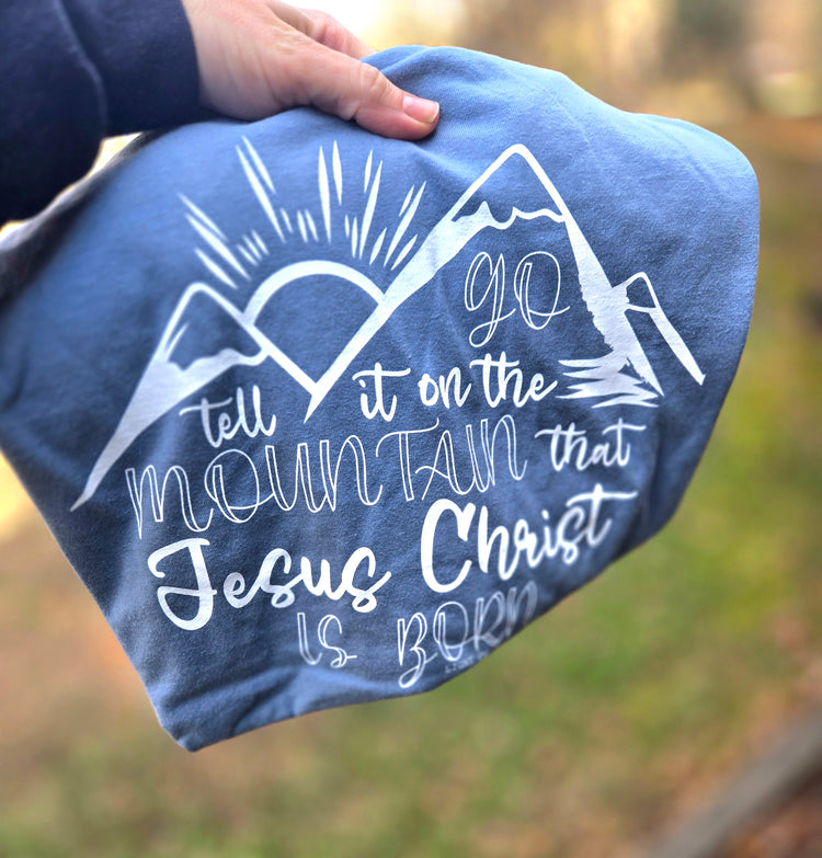 Go Tell It On The Mountain LS Tee (Comfort Wash)