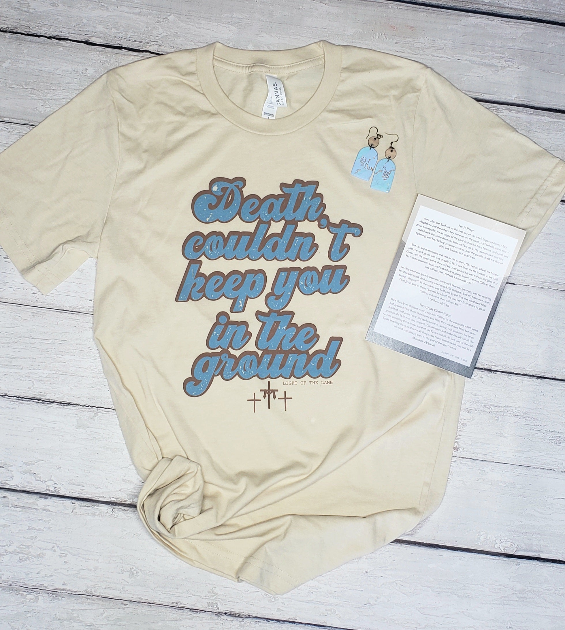 Death Couldn't Keep You In The Ground Tee